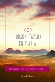 Hudson Taylor en Maria  - John Pollock